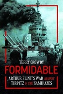 Formidable: Arthur Flint s War Against Tirpitz