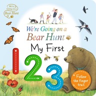 We re Going on a Bear Hunt: My First 123 Bear