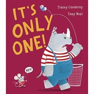 It s Only One! Corderoy Tracey