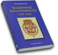 Skarbowość Rzeczypospolitej 1587-1648. Projekty, ustawy, realizacja