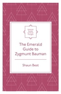 The Emerald Guide to Zygmunt Bauman Best Dr Shaun