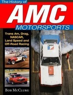 The History of AMC Motorsports: Trans-Am, Drag,