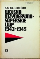 Wojska inżynieryjno -saperskie LWP 1943-1945 K Dideńko