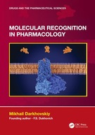 Molecular Recognition in Pharmacology (Drugs and the Pharmaceutical