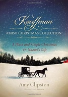 A Kauffman Amish Christmas Collection Clipston