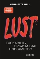 Lust: Fuckability, Orgasm-Gap und #metoo | Wird Sex immer asozialer? Henrie