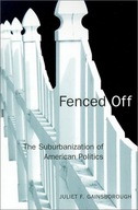 Fenced Off: The Suburbanization of American