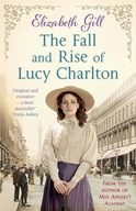 The Fall and Rise of Lucy Charlton Gill Elizabeth