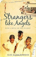 Strangers Like Angels: with a devil or two to