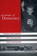 Networks of Democracy: Lessons from Kosovo for