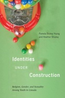 Identities Under Construction: Religion, Gender,
