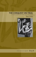 The Conquest on Trial: Carvajal s Complaint of