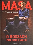 MASA O BOSSACH POLSKIEJ MAFII