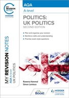 My Revision Notes: AQA A-level Politics: UK