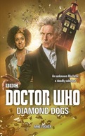 Doctor Who: Diamond Dogs MIKE TUCKER
