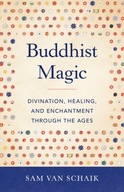 Buddhist Magic: Divination, Healing, and