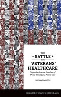 The Battle for Veterans Healthcare: Dispatches