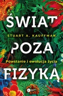 Świat poza fizyką A. Kauffman Stuart