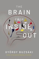 The Brain from Inside Out Buzsaki Gyorgy (Biggs
