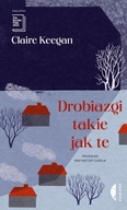 DROBIAZGI TAKIE JAK TE, KEEGAN CLAIRE