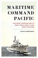 Maritime Command Pacific: The Royal Canadian Navy