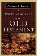 A Popular Survey of the Old Testament Geisler