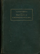 NOWY SŁOWNIK ŁACIŃSKO-POLSKI - ŁUKASZ KONCEWICZ - 1921