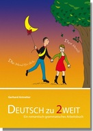 Deutsch zu 2weit - Ein romantisch-grammatisches...