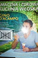 Smaczna i zdrowa kuchnia włoska - Gino D'Acampo