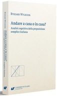 ANDARE A CASA O IN CASA?, RYSZARD WYLECIOŁ