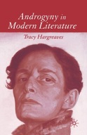 Androgyny in Modern Literature Hargreaves T.