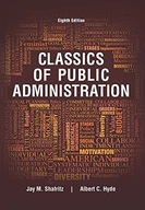 Classics of Public Administration Shafritz Jay
