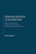 From Big Brother to Big Brother: Nihilism and