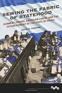Sewing the Fabric of Statehood: Garment Unions,