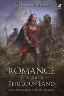 Romance of the Perilous Land: A Roleplaying Game