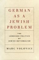 German as a Jewish Problem: The Language Politics