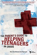 The Parent s Guide to Helping Teenagers in Crisis