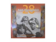 28 bajek aborygeńskich - Praca zbiorowa