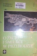 O życiu i śmierci w przyrodzie - Grębicki