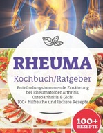 Rheuma Kochbuch/ Ratgeber: Entzündungshemmende