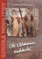 Oto Oblubieniec nadchodzi (książka) ks. Franciszek Blachnicki