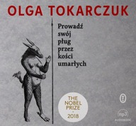 PROWADŹ SWÓJ PŁUG PRZEZ KOŚCI UMARŁYCH - OLGA TOKARCZUK (AUDIOBOOK)