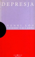 DEPRESJA - HENRI LOO, THIERRY GALLARDA