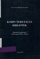 KOMPUTERYZACJA BIBLIOTEK MATERIAŁY KONFERENCJI '93