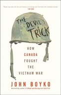 The Devil s Trick: How Canada Fought the Vietnam