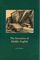 The Invention of Middle English: An Anthology of