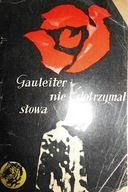 Gauleiter nie dotrzymał słowa - M. Dunin-Wąsowicz