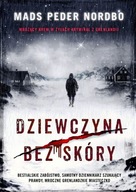 Dziewczyna bez skóry Mads Peder Nordbo