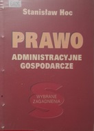 Prawo Administracyjne Gospodarcze Stanisław Hoc