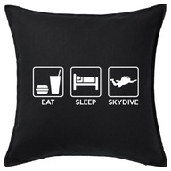 EAT SLEEP SKYDIVE poduszka 50x50 prezent